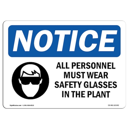 Signmission OSHA Sign, Personnel Must Wear Safety Glasses, 18in X 12in Aluminum, 18" W, 12" H, Landscape OS-NS-A-1218-L-16342